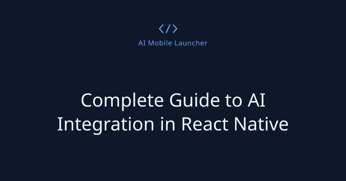 Complete Guide to AI Integration in React Native