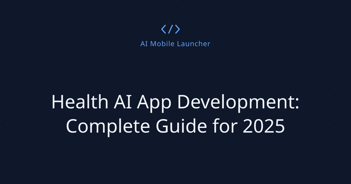 Health AI App Development: Complete Guide for 2025