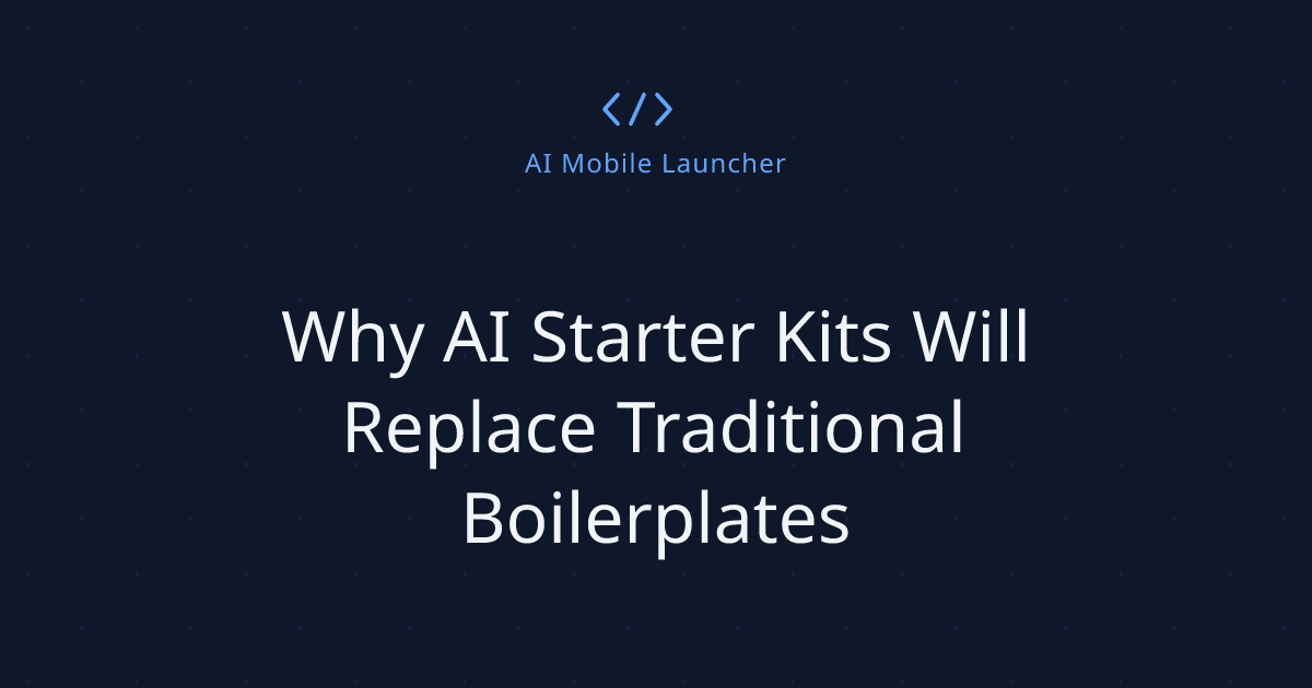 Why AI Starter Kits Will Replace Traditional Boilerplates
